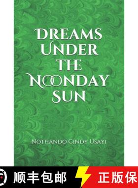 预订 Dreams Under the Noonday Sun [9781779066350]