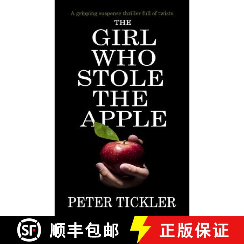 预订 The Girl Who Stole the Apple: a gripping suspense thriller full of twists [9781911021773]