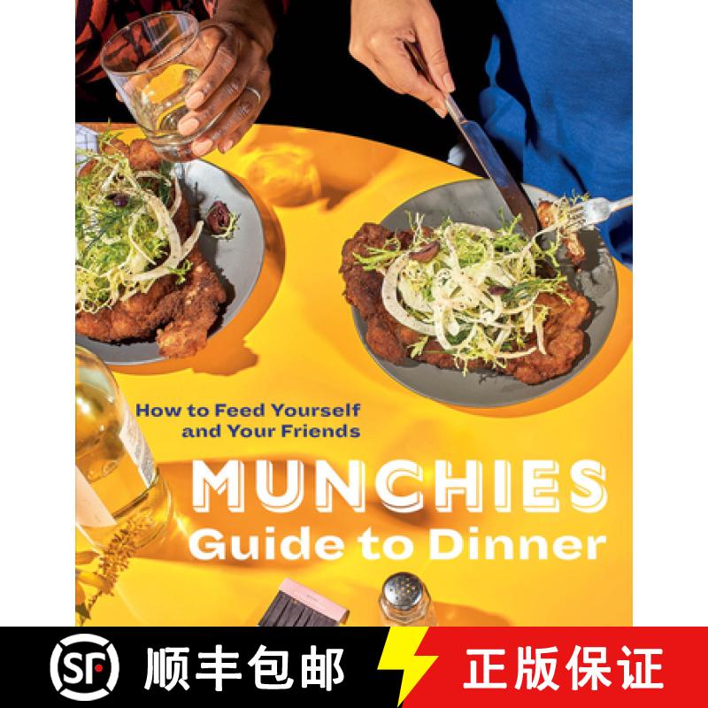 【3-4周达】Munchies Guide to Dinner: How to Feed Yourself and Your Friends [A Cookbook] [9780399580123]