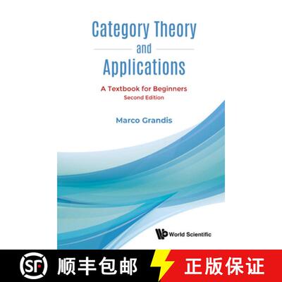 【2-3周达】Category Theory and Applications: A Textbook for Beginners (Second Edition) [9789811236082]