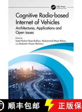 【3-4周达】Cognitive Radio-based Internet of Vehicles: Architectures, Applications and Open issues [9781032257556]