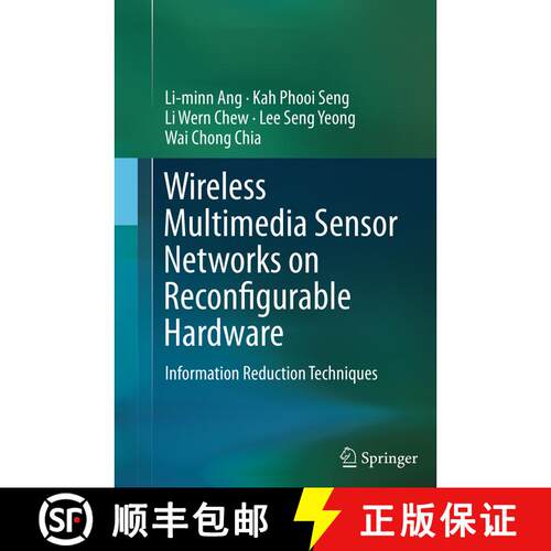 【3-4周达】Wireless Multimedia Sensor Networks on Reconfigurable Hardware : Information Reduction Tec... [9783662513569]