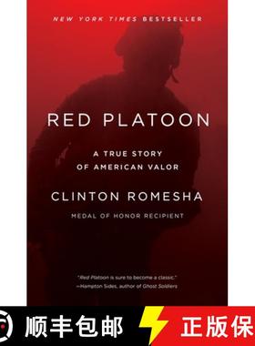 【3-4周达】Red Platoon: A True Story of American Valor [9781101984338]