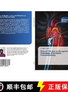 预订 Role of Fibrates in Abrogated Potentials of Ischemic Preconditioning [9786202303279]