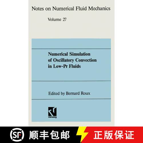 【3-4周达】Numerical Simulation of Oscillatory Convection in Low-Pr Fluids : A GAMM Workshop [9783528076283]