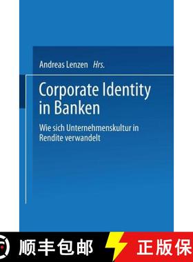 【3-4周达】Corporate Identity in Banken : Wie sich Unternehmenskultur in Rendite verwandelt [9783409142267]