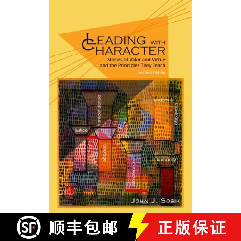 【3-4周达】Leading with Character: Stories of Valor and Virtue and the Principles They Teach (2nd edi... [9781681230146]
