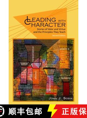 【3-4周达】Leading with Character: Stories of Valor and Virtue and the Principles They Teach (2nd edi... [9781681230146]