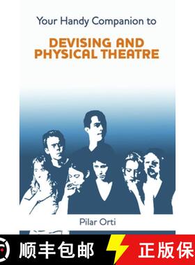 【3-4周达】Your Handy Companion to Devising and Physical Theatre. 2nd Edition. [9781291718850]