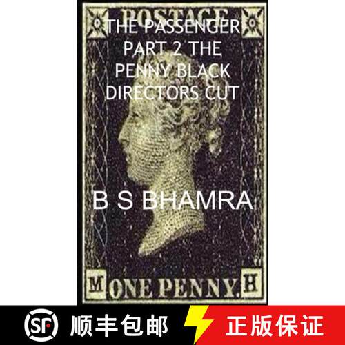 【3-4周达】B S Bhamra the Passenger Part 2 the Penny Black Directors Cut [9781839455810]