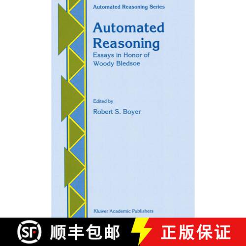 【3-4周达】Automated Reasoning : Essays in Honor of Woody Bledsoe [9789401055420]