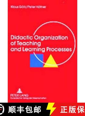 【3-4周达】Didactic Organization of Teaching and Learning Processes : A Textbook for Schools and Adul... [9783631514535]