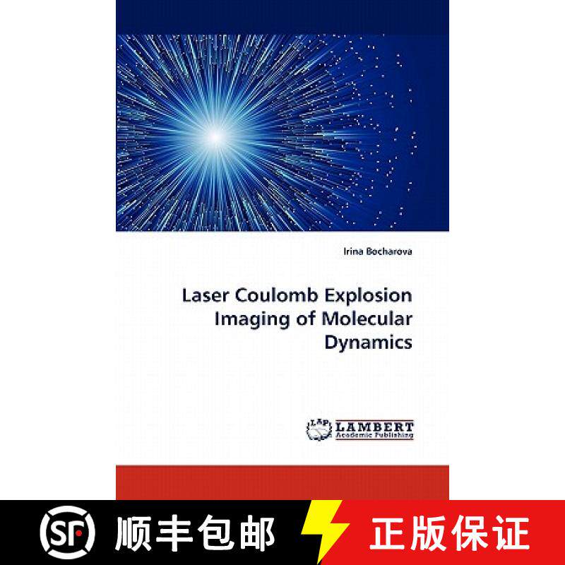 预订 Laser Coulomb Explosion Imaging of Molecular Dynamics [9783844334272]