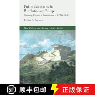 4周达 Pantheons Europe Remembrance 1790 Public Cultures Comparing 9781349333448 1840 Revolutionary