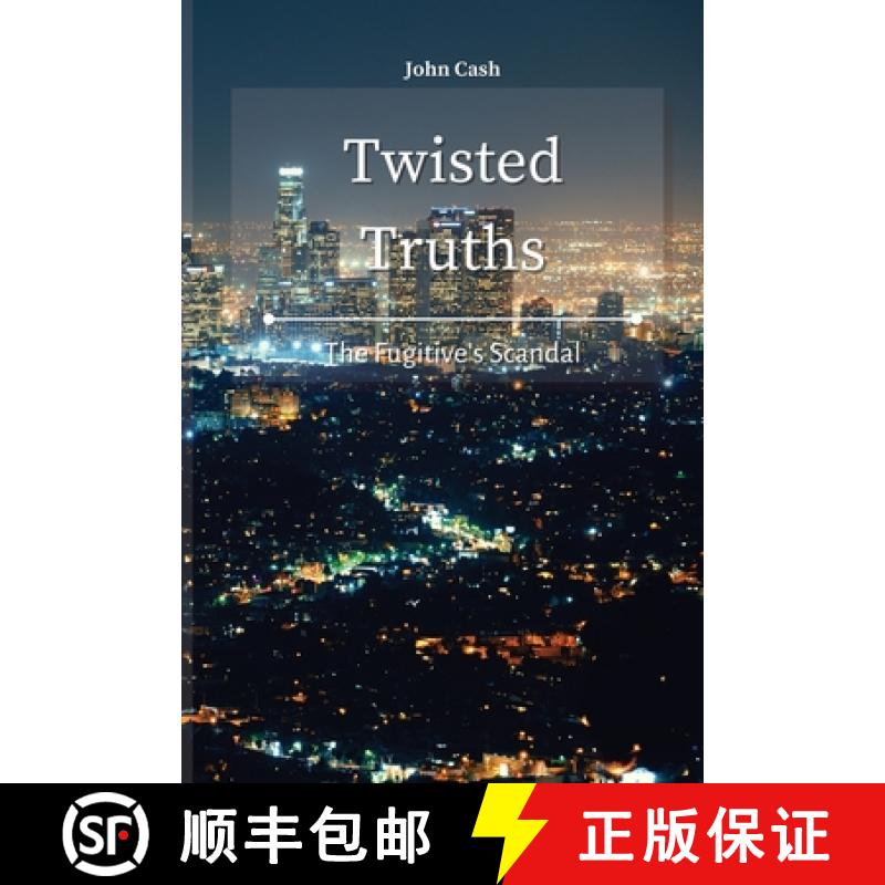 【3-4周达】Twisted Truths: The Fugitive's Scandal [9781801934626]