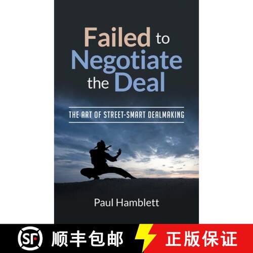 【3-4周达】Failed to Negotiate the Deal: The Art of Street Smart Dealmaking [9781662925504]