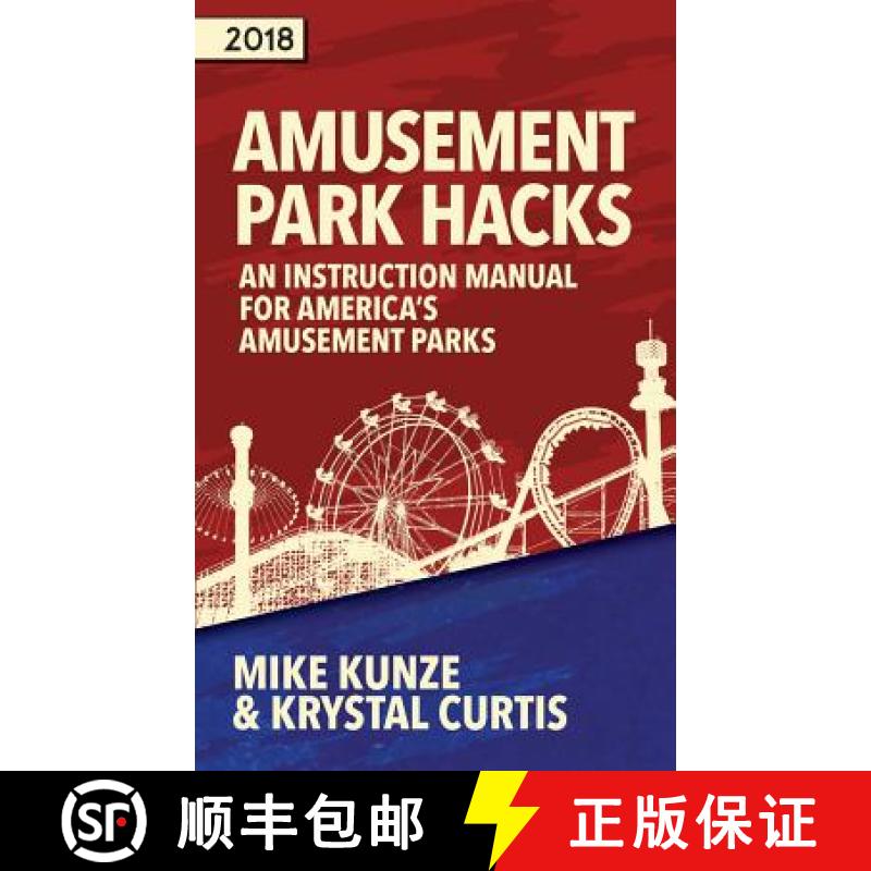 【3-4周达】Amusement Park Hacks: An Instruction Manual for America's Amusement Parks [9780998695020]