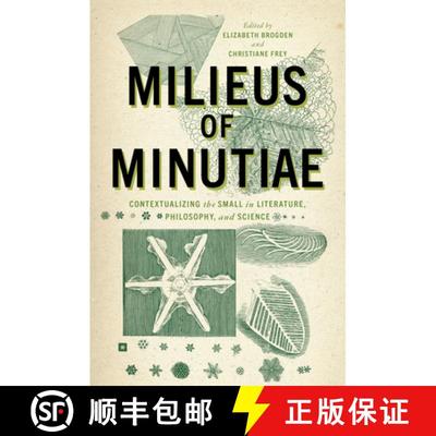 预订 Milieus of Minutiae: Contextualizing the Small in Literature, Philosophy, and Science [9780813950747]