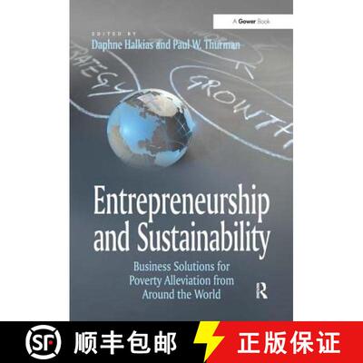 【3-4周达】Entrepreneurship and Sustainability: Business Solutions for Poverty Alleviation from Aroun... [9781409428732]