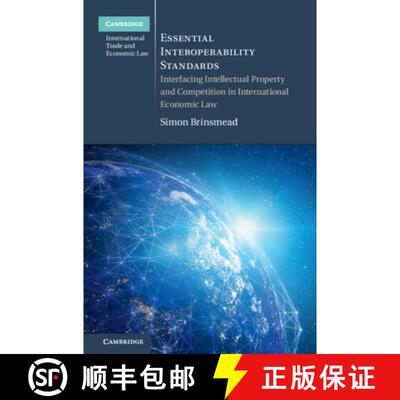 【3-4周达】精装 Essential Interoperability Standards: Interfacing Intellectual Property and Competiti... [9781108843010]