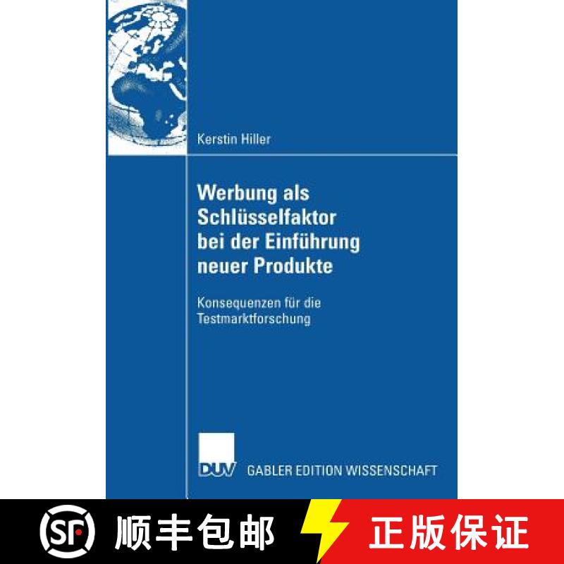 【3-4周达】Werbung ALS Schlüsselfaktor Bei Der Einführung Neuer Produkte: Konsequenzen Für Die Tes... [9783835006133]