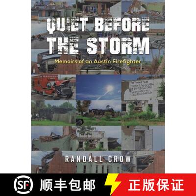 【3-4周达】Quiet Before the Storm: Memoirs of an Austin Firefighter [9798886936872]
