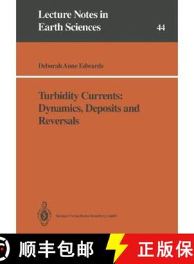 【3-4周达】Turbidity Currents: Dynamics, Deposits and Reversals [9783540561231]