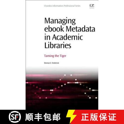 【3-4周达】Managing eBook Metadata in Academic Libraries: Taming the Tiger [9780081001516]