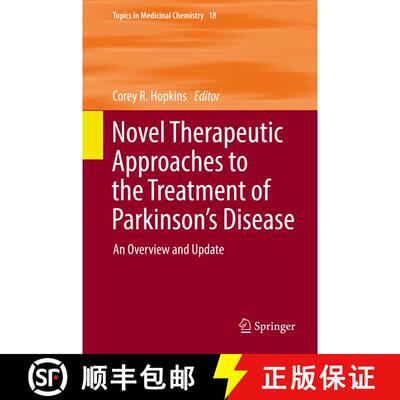 【3-4周达】精装 Novel Therapeutic Approaches to the Treatment of Parkinson's Disease : An Overview an... [9783319399249]