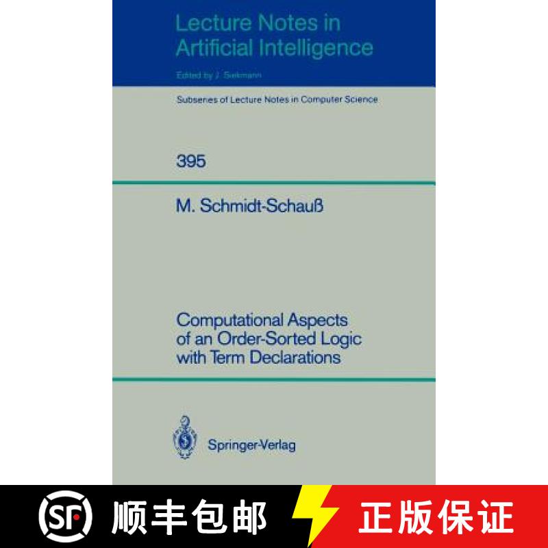 【3-4周达】Computational Aspects of an Order-Sorted Logic with Term Declarations [9783540517054]