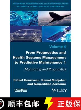 【3-4周达】From Prognostics And Health Systems Management To Predictive Maintenance 1: Monitoring And... [9781848219373]