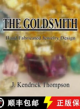 【3-4周达】The Goldsmith: Hand Fabricated Jewelry Design [9781329944787]