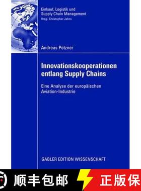 【3-4周达】Innovationskooperationen entlang Supply Chains : Eine Analyse der europäischen Aviation-I... [9783835009646]
