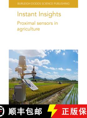 【3-4周达】Instant Insights: Proximal Sensors in Agriculture [9781801464239]
