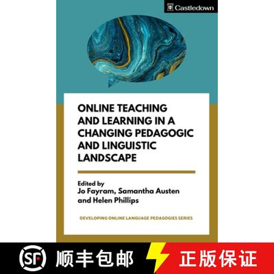 【3-4周达】Online Teaching and Learning in a Changing Pedagogic and Linguistic Landscape [9781914291234]