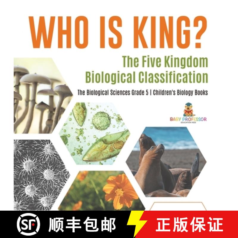 【3-4周达】Who Is King? The Five Kingdom Biological Classification | The Biological Sciences Grade 5 ... [9781541960138]