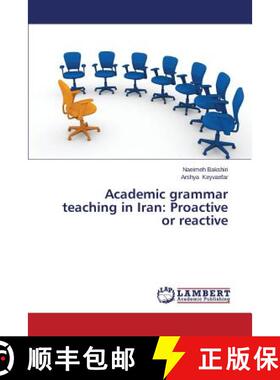 预订 Academic grammar teaching in Iran: Proactive or reactive [9783659507809]