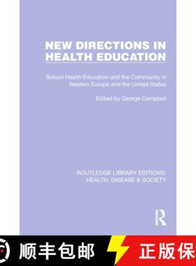 【3-4周达】New Directions in Health Education: School Health Education and the Community in Western E... [9781032252988]