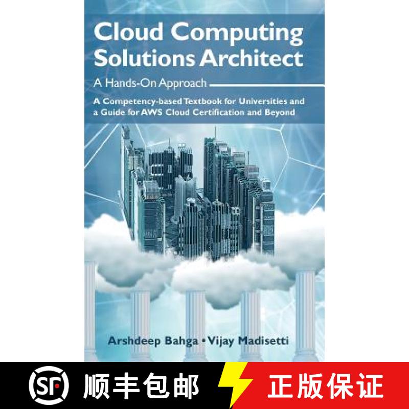 【2-3周达】Cloud Computing Solutions Architect: A Hands-On Approach: A Competency-based Textbook for ... [9781949978018]