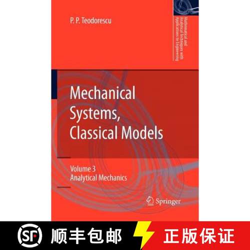 【3-4周达】Mechanical Systems, Classical Models: Volume 3: Analytical Mechanics - Mechanical Systems,... [9789400736832]