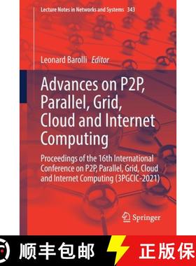 【3-4周达】Advances on P2P, Parallel, Grid, Cloud and Internet Computing: Proceedings of the 16th Int... [9783030898984]