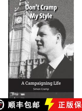 【3-4周达】Don't Cramp My Style: A Campaigning Life [9781907790980]