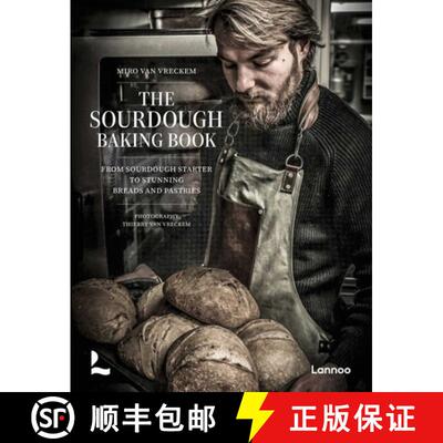 精装 The Sourdough Baking Book : From Sourdough Starter to Stunning Breads and Pastries [9789059960725]