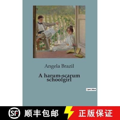 【3-4周达】A harum-scarum schoolgirl:The Adventures of a Spirited Schoolgirl in a Historic Setting [9791041829491]