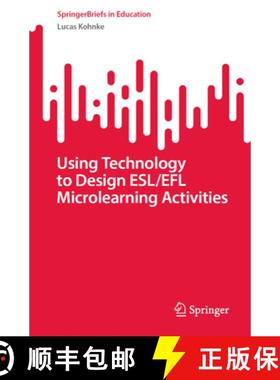 【3-4周达】Using Technology to Design Esl/EFL Microlearning Activities [9789819927739]