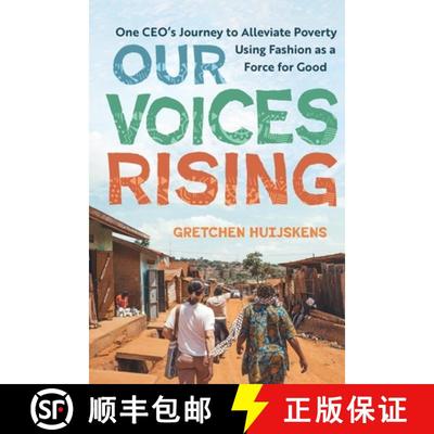 【3-4周达】Our Voices Rising: One CEO's Journey to Alleviate Poverty Using Fashion as a Force for Good [9781955051262]