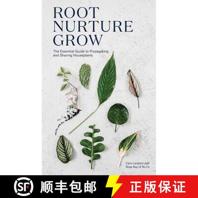 【3-4周达】Root, Nurture, Grow: The Essential Guide to Propagating and Sharing Houseplants [9781787132184]
