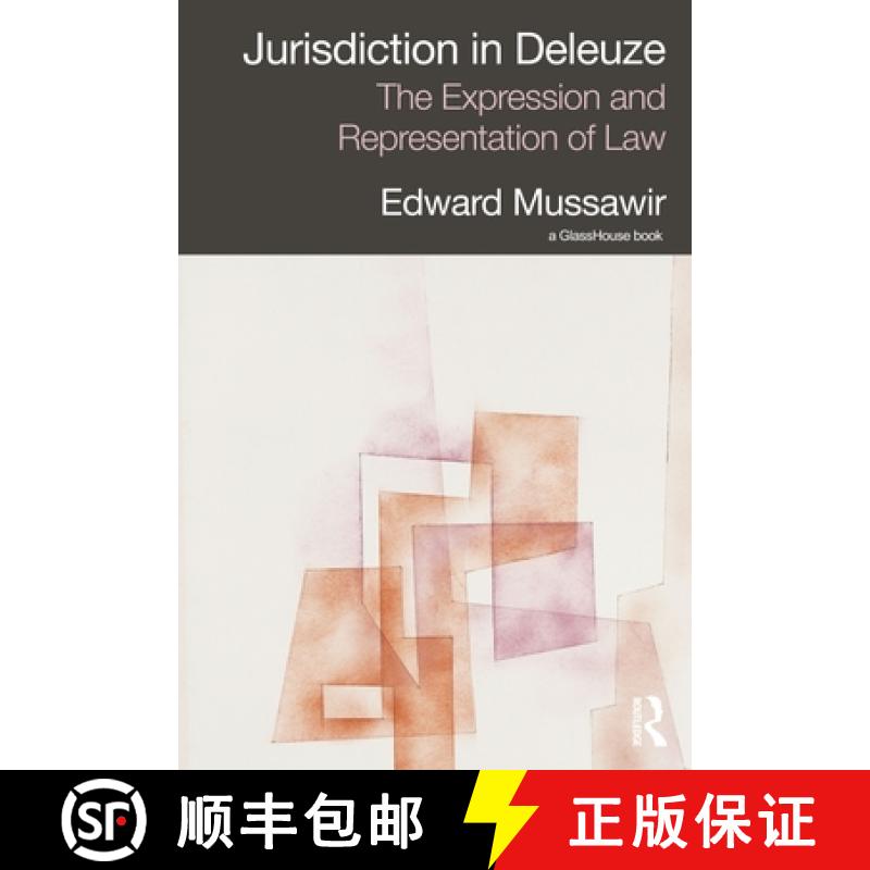 【3-4周达】Jurisdiction in Deleuze: The Expression and Representation of Law: The Expression and Repr... [9780415628778]