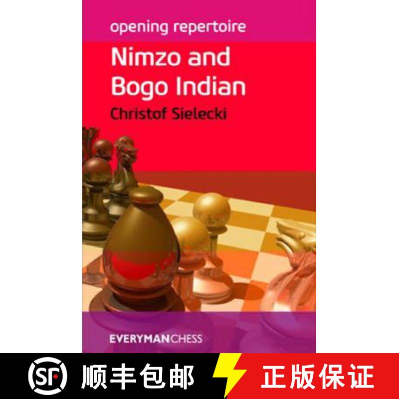 【3-4周达】Opening Repertoire: Nimzo and Bogo Indian [9781781941096]