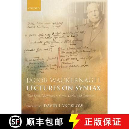 【3-4周达】Jacob Wackernagel, Lectures on Syntax: With Special Reference to Greek, Latin, and Germanic [9780198153023]